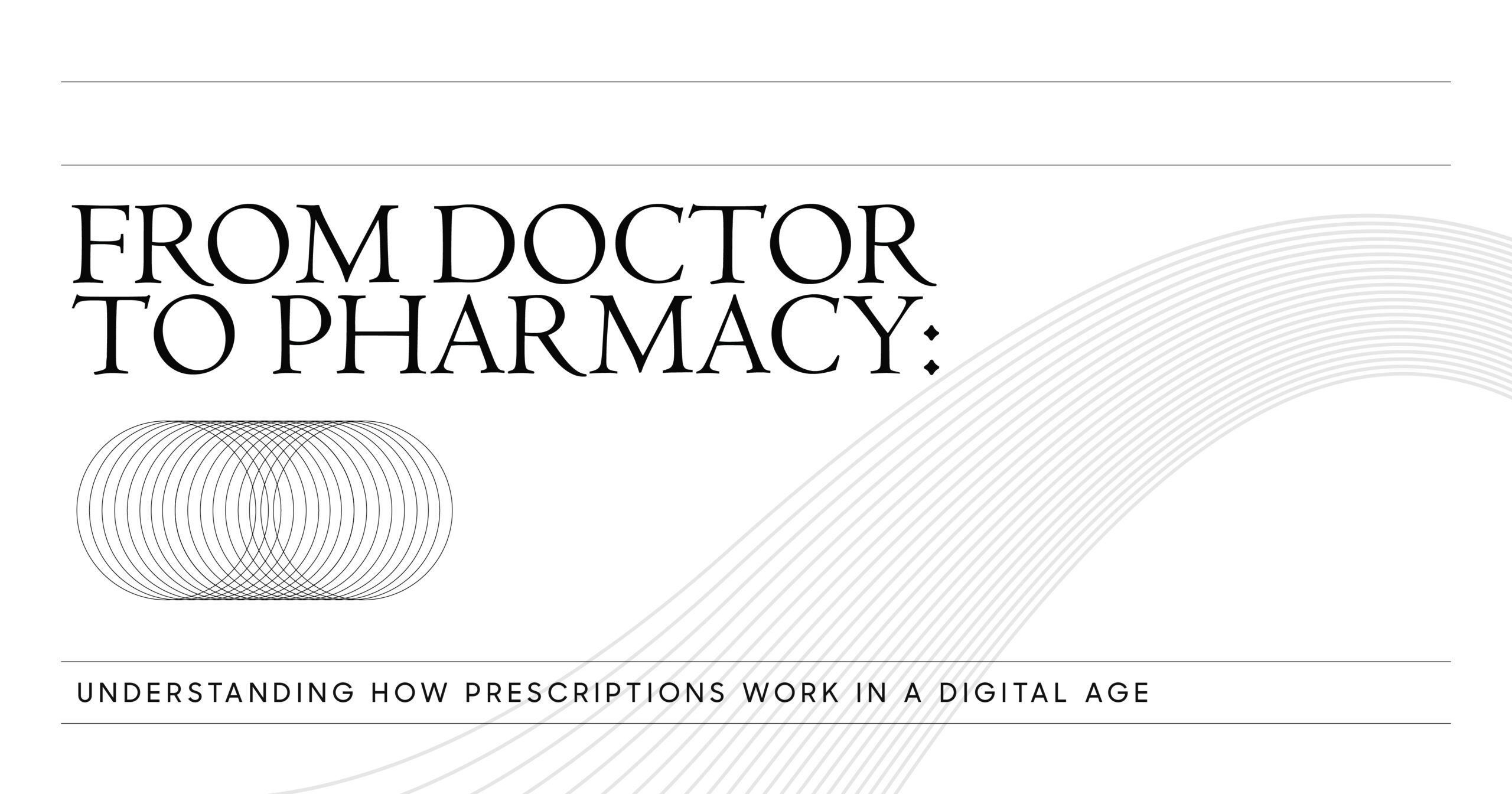 From Doctor to Pharmacy: Understanding How Prescriptions Work in a Digital Age